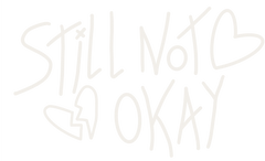 Still Not Okay